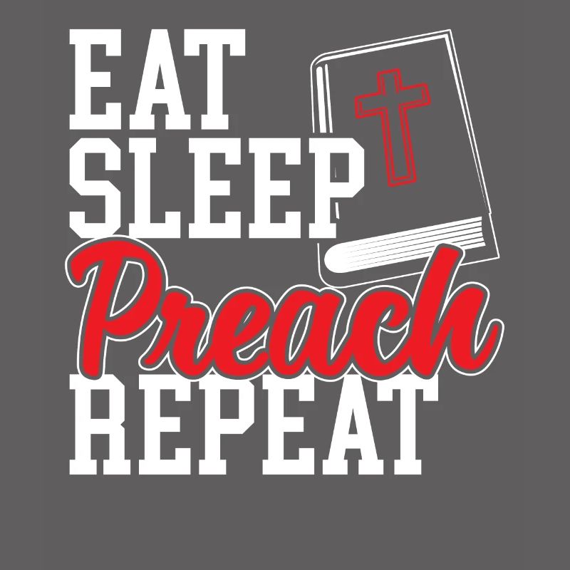 Manger dormir Prêcher Répéter Pasteur Prédicateur Religieux