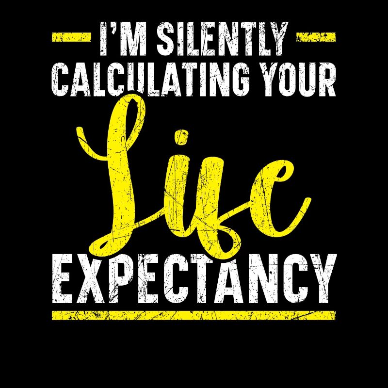 I'm Silently Computing Your Life Expectancy