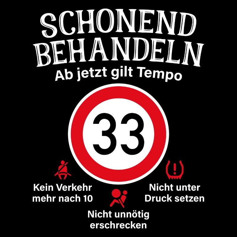 33. Geburtstag Schonend Behandeln 33 Tempolimit 33