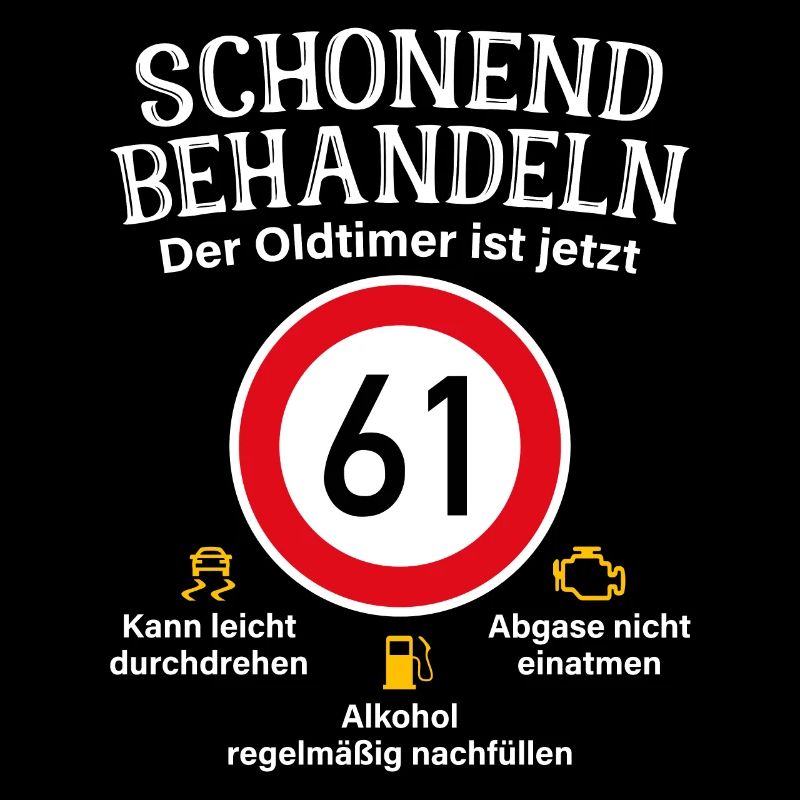 61. Geburtstag Schonend Behandeln Oldtimer Ist 61