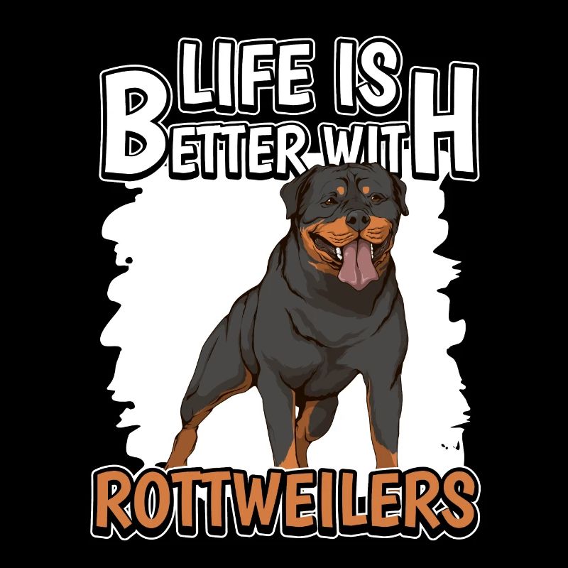 Rottweiler Life Is Better With Rottweilers