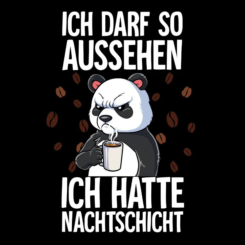 Ich Hatte Nachtschicht Kaffee Panda