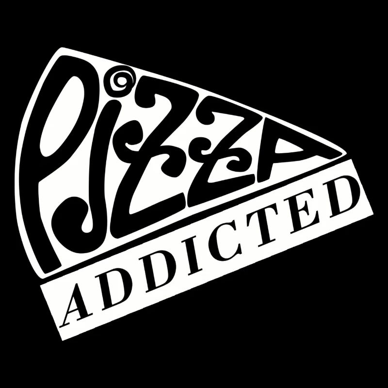 Pizza addicted