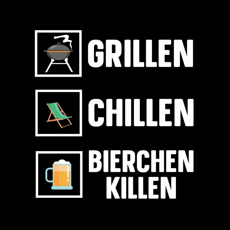 Grillen Chillen Bierchen Killen Bier BBQ Grill