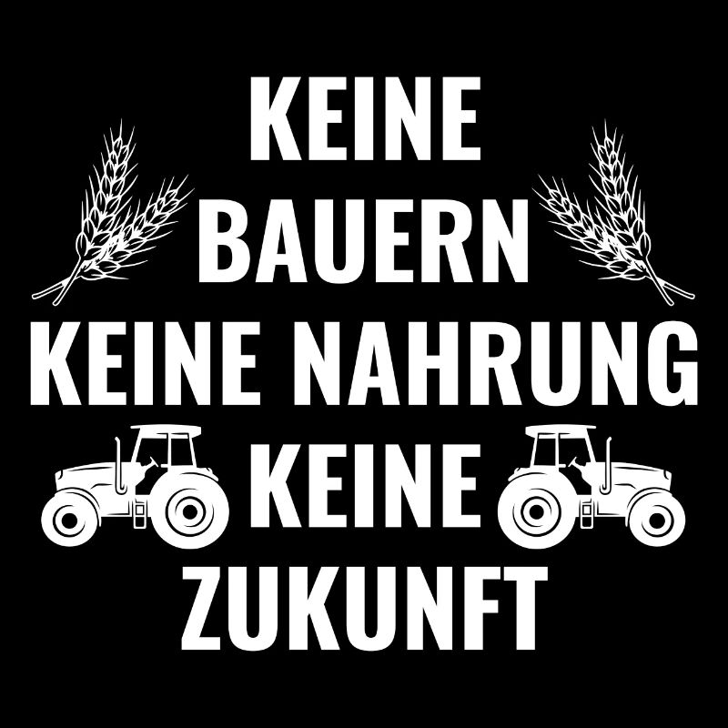 Bauerndemo Bauer Landwirt Bauern Protest Sprüche