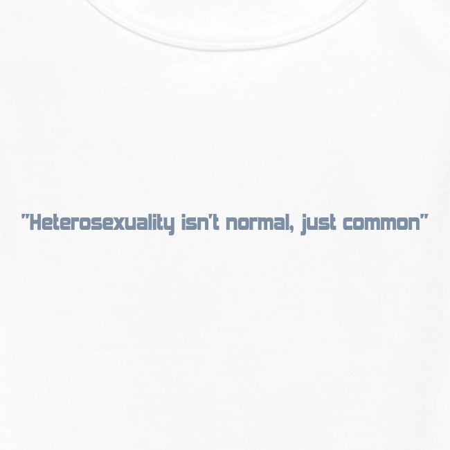 Heterosexuality isn t