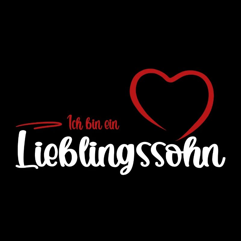 Ich bin ein Lieblingssohn und Weltbester Sohn