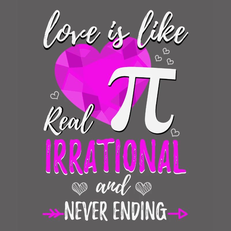 L'amour est irrationnel comme pi