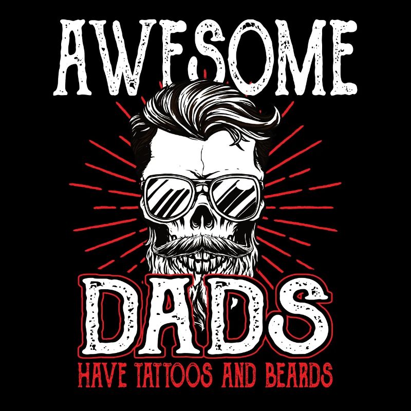 Awesome Dads have Tattoos Beards Father Tattoo Beard
