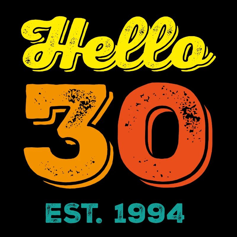 Hello 30 1994 Geburtstag