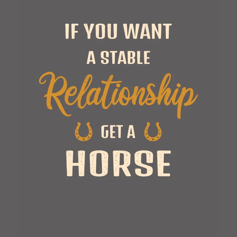 Pour une relation stable, procurez-vous un cheval
