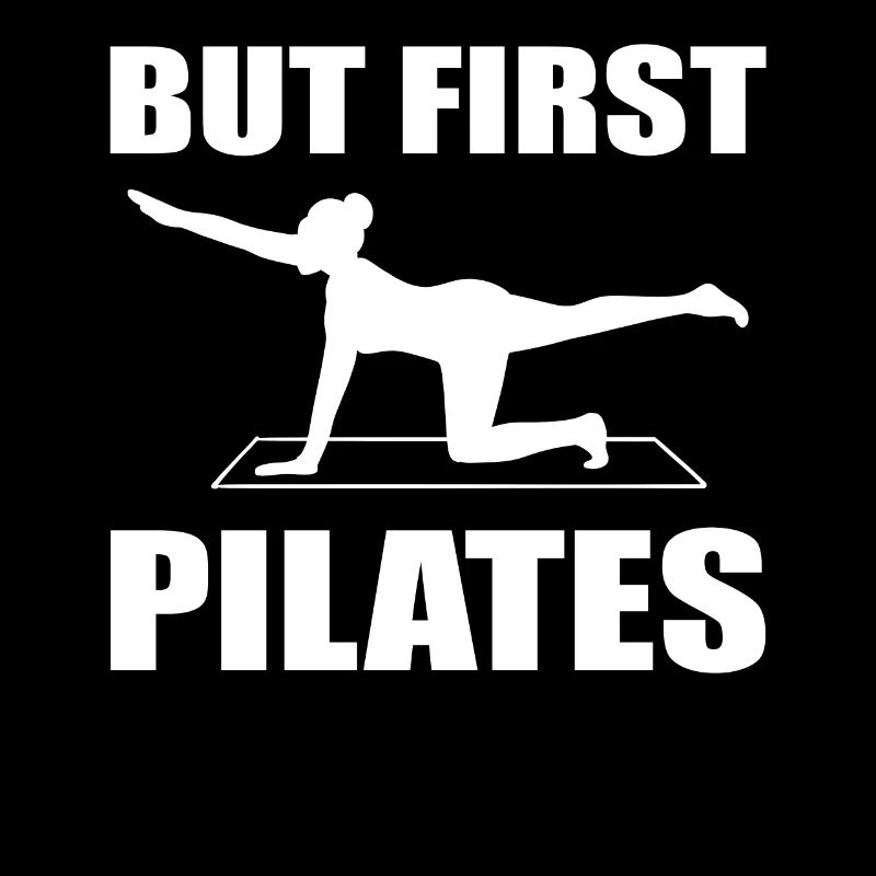 But First, Pilates