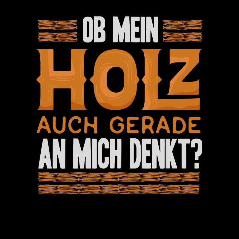 Förster Waldarbeiter Spruch Holzfäller Holz