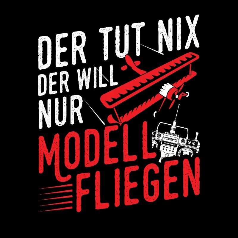 Will Nur Modell Fliegen Modellflieger Modellbau