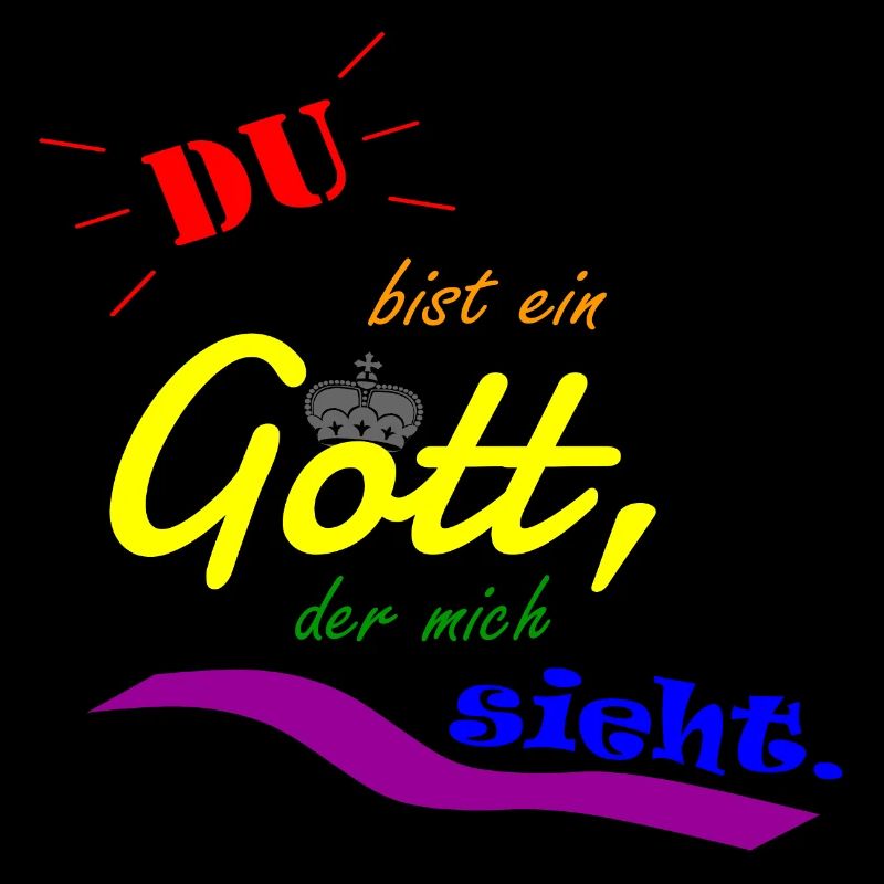 Du bist ein Gott, der mich sieht. (1. Mose 16,13)