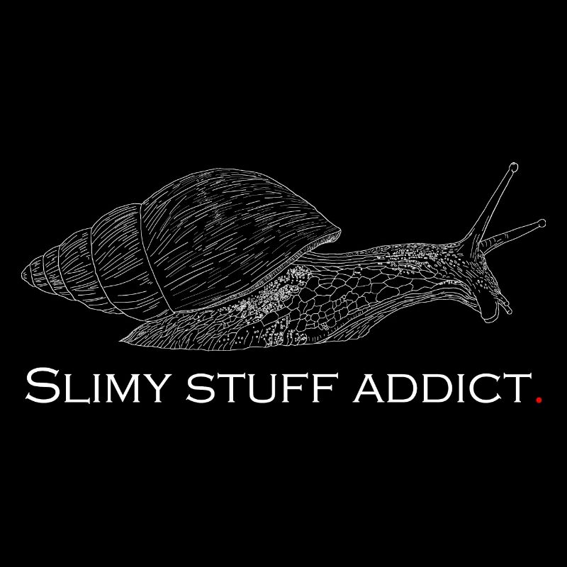 Slimy stuff addict