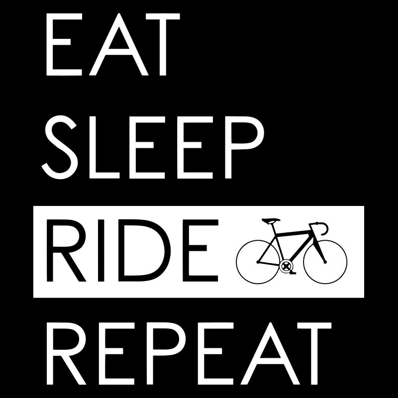 EAT SLEEP RIDE REPEAT