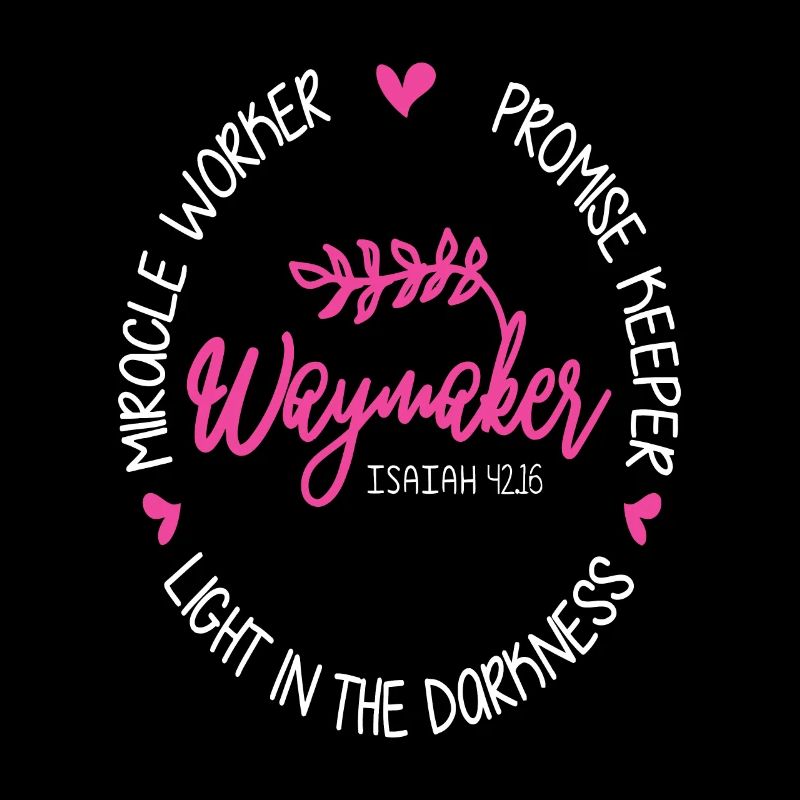 Waymaker Miracle Worker Promise Keeper Isaiah 42:1