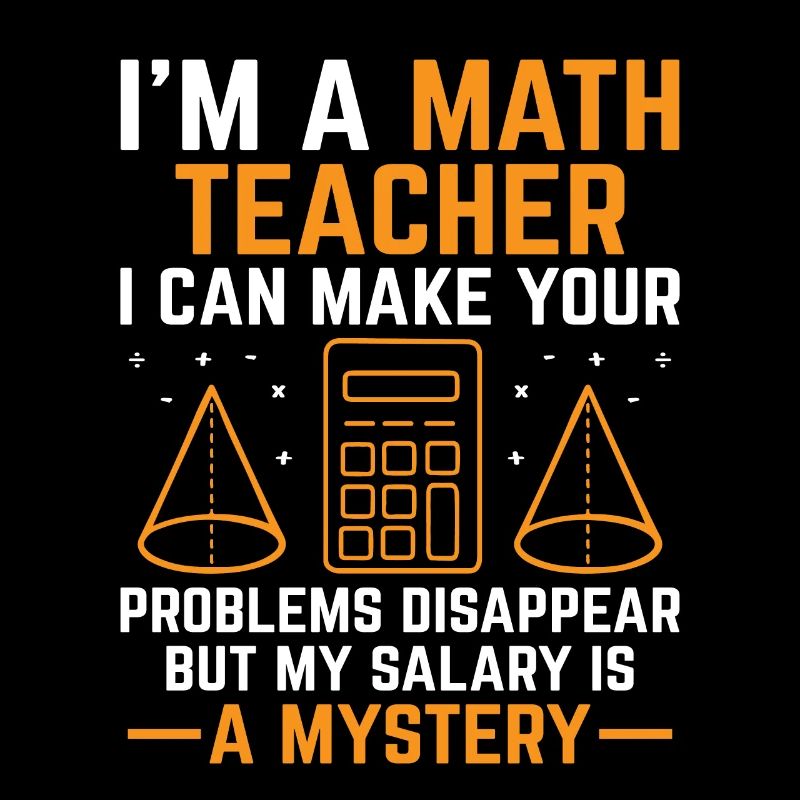 Professeur de mathématiques Professeur d’école Professeur de mathématiques drôle S