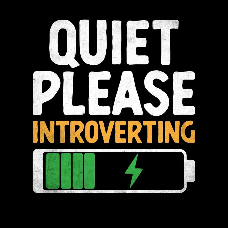 Quiet Please Introvertierte Sprüche für Introvertierte