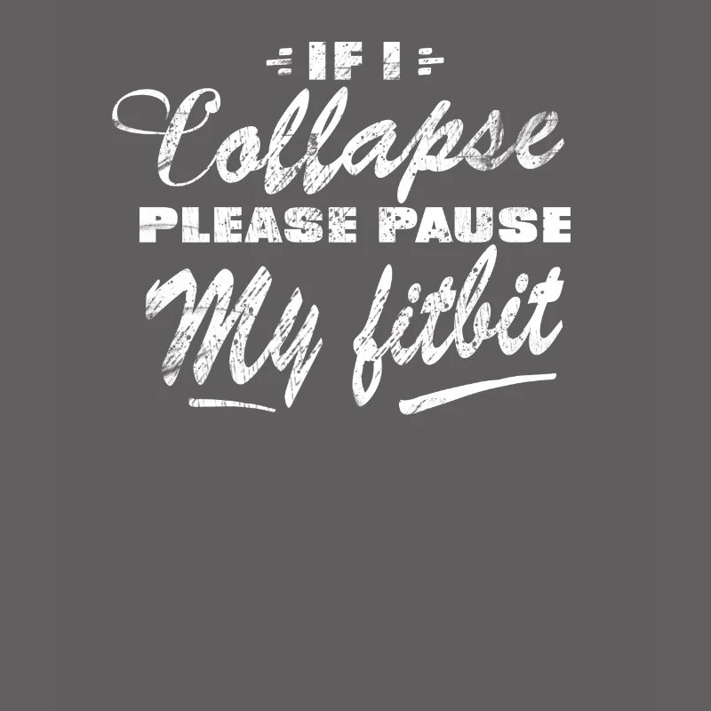 When I collapse