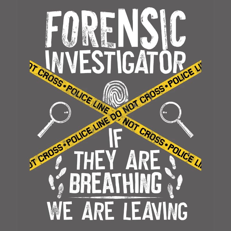 Kriminaltechniker Tatortermittler Forensik Spruch
