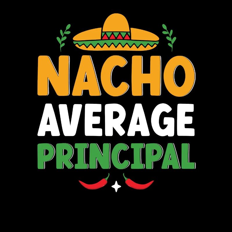 Cinco De Mayo Nacho Average Principal