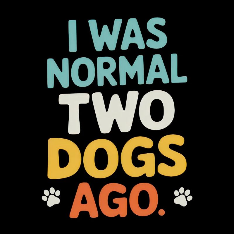 J’étais normal il y a deux chiens