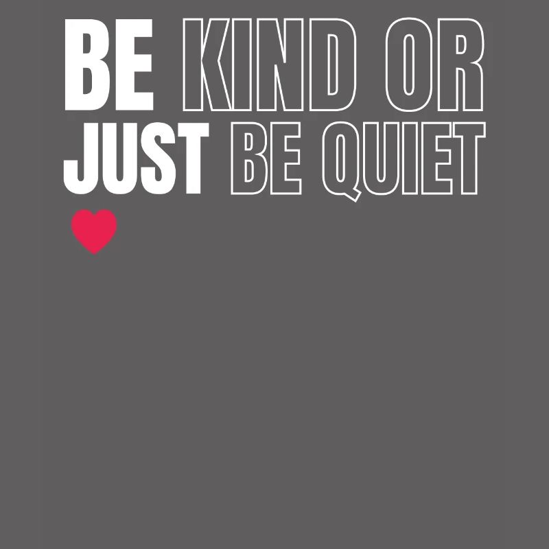 Seien Sie Freundlich Oder Seien Sie Einfach Ruhig