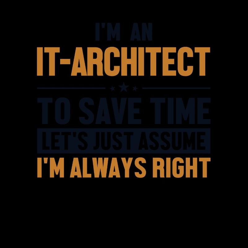 IT-Architect Let's Assume I'm Right Data Architect