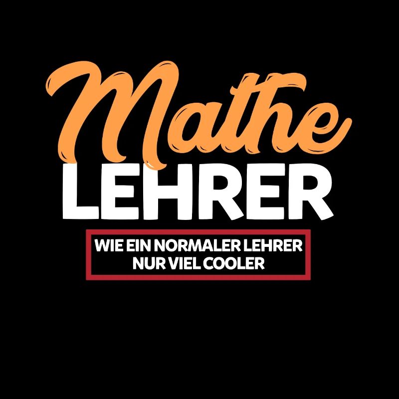 Mathematik Lehrer Mathelehrer