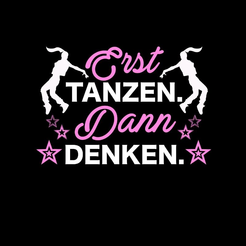 Erst tanzen dann denken