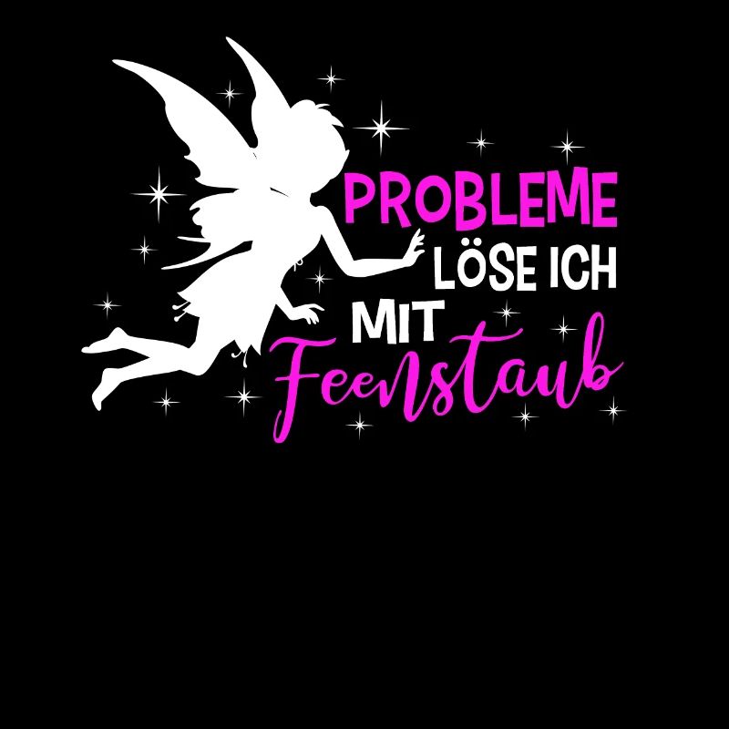 Probleme löse ich mit Feenstaub Spruche Märchen