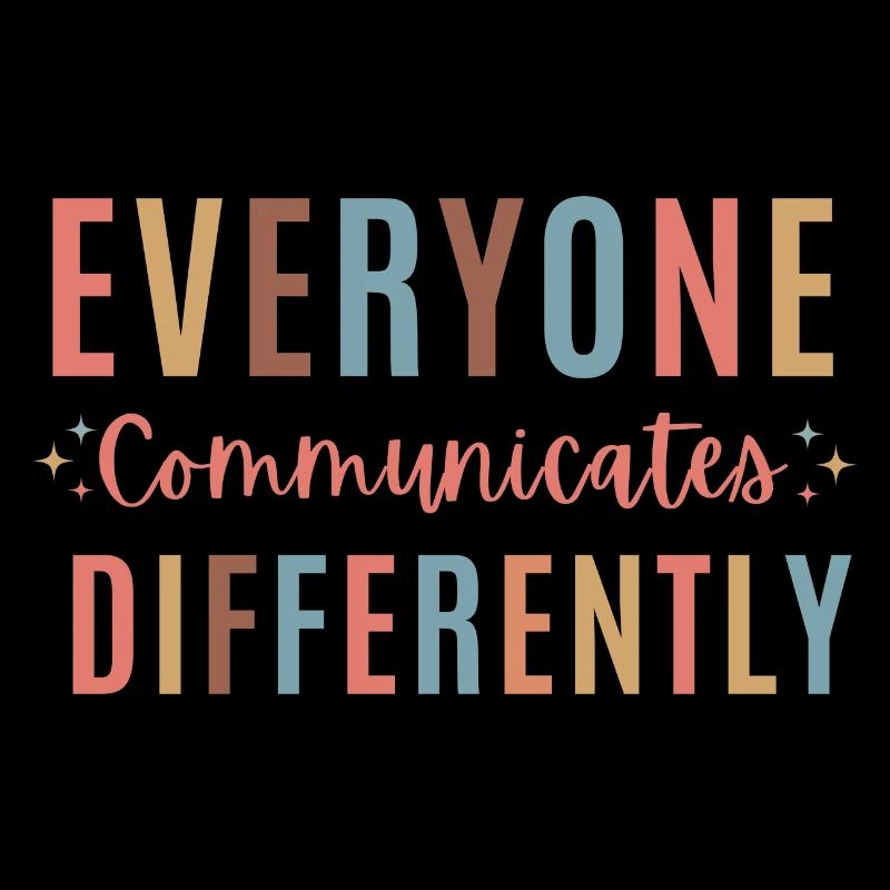 Everyone Communicates Differently Autism Awareness