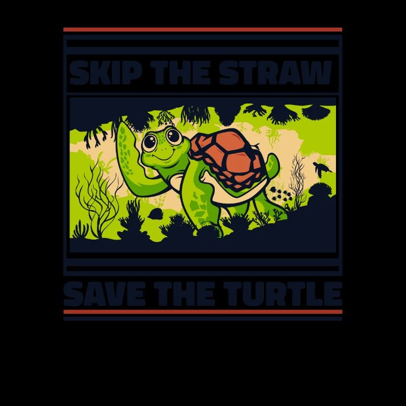 Skip The Straw Save The Turtle Tortoise