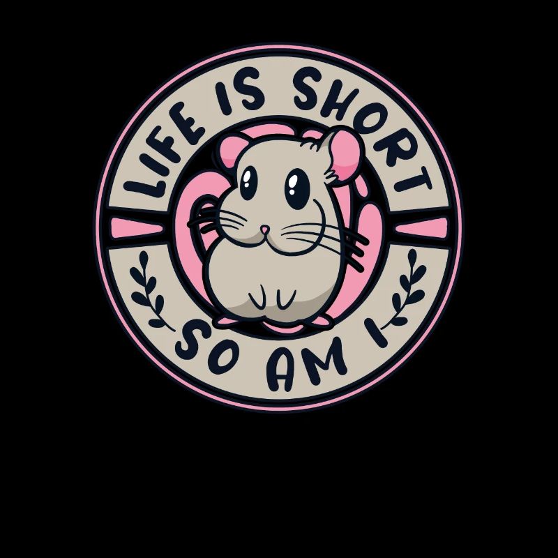 Life Is Short So Am I Shorttail Longtail
