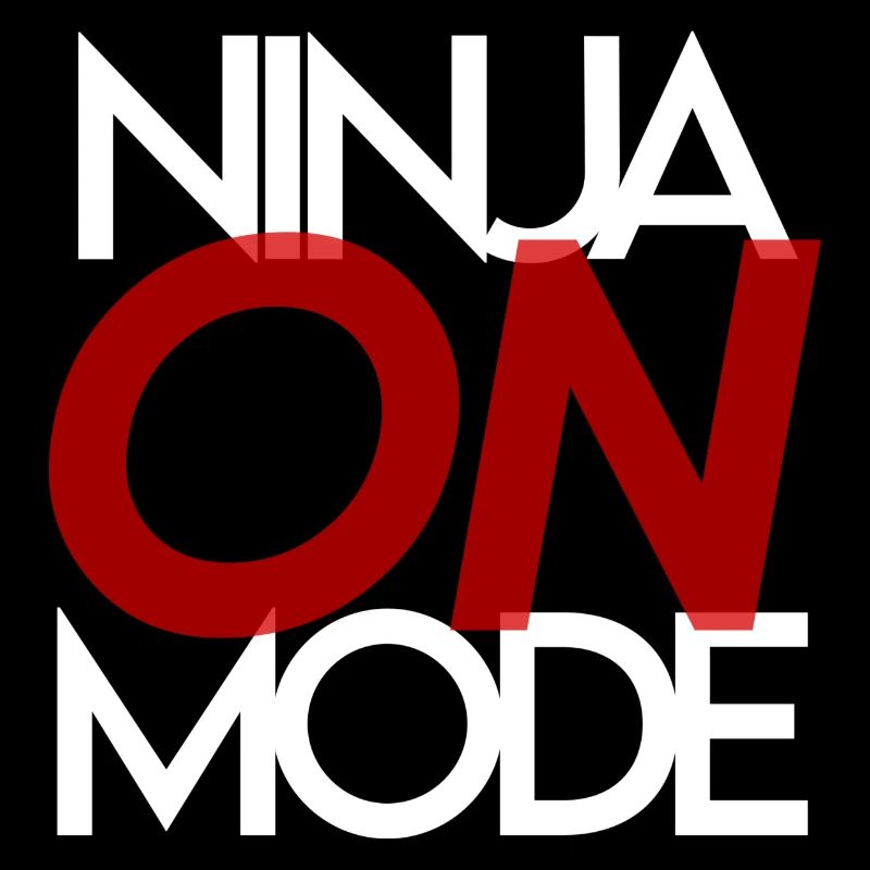 Ninja Mode On