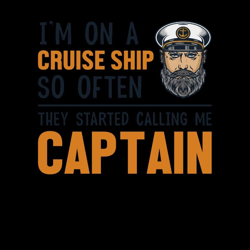 They Started Calling Me Captain Cruise Ship
