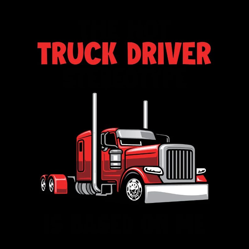 Le stéréotype du chauffeur de camion est basé sur moi Trucker