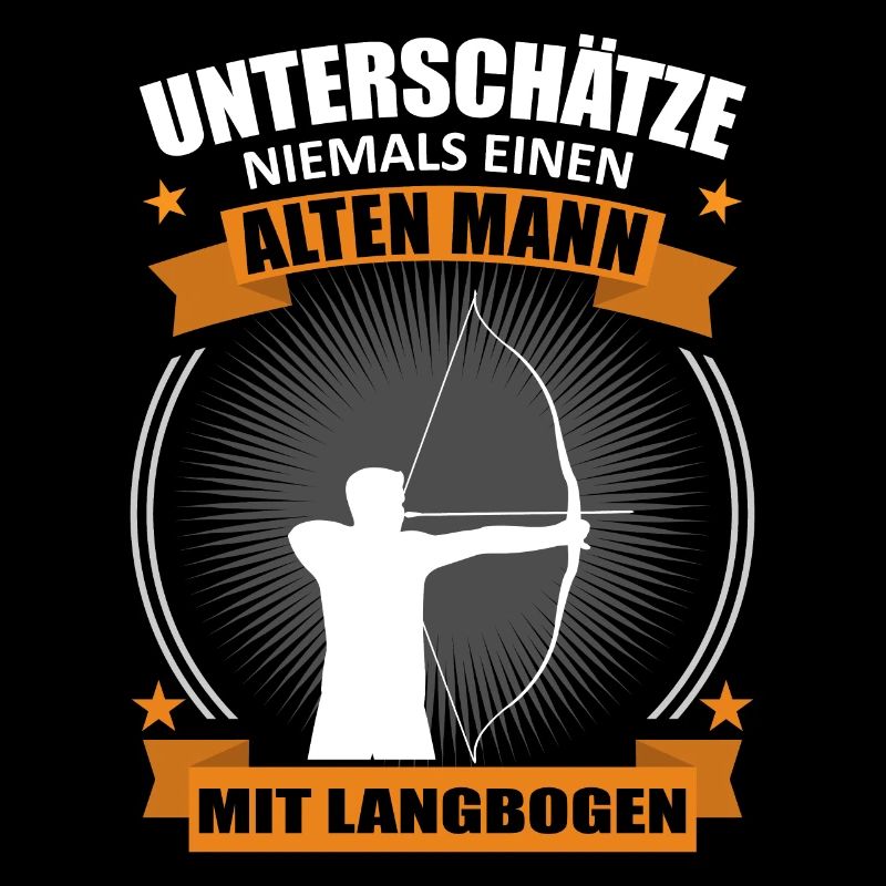 Bogenschießen Alter Mann Spruch Geschenk