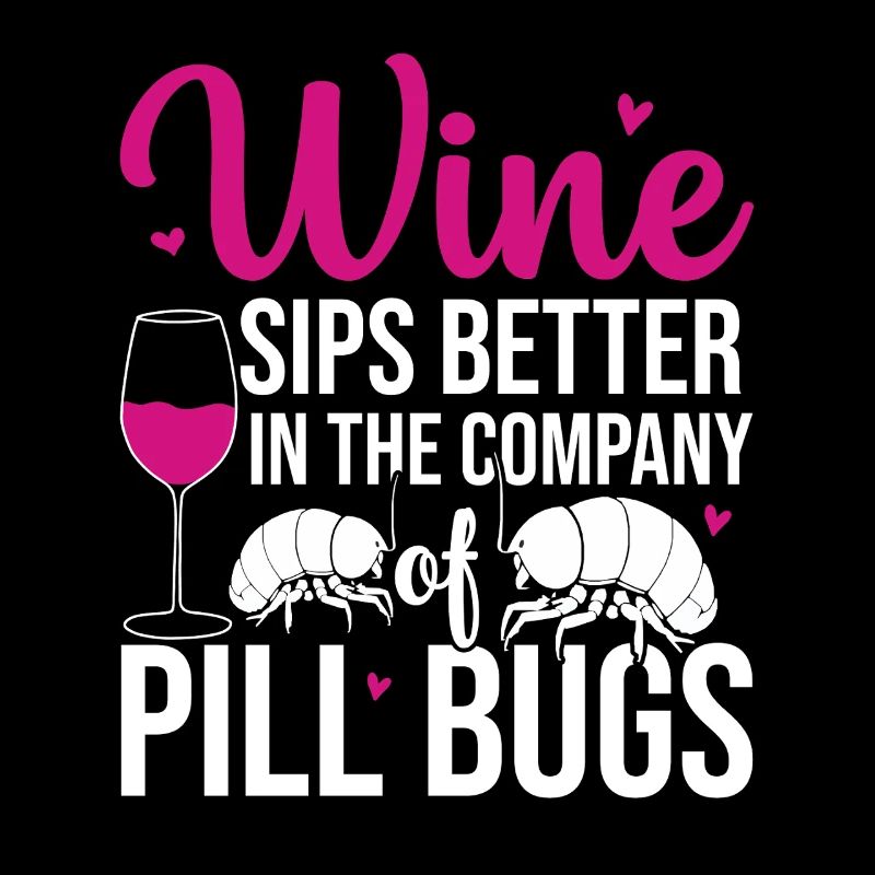 The wine is accompanied by pill bugs