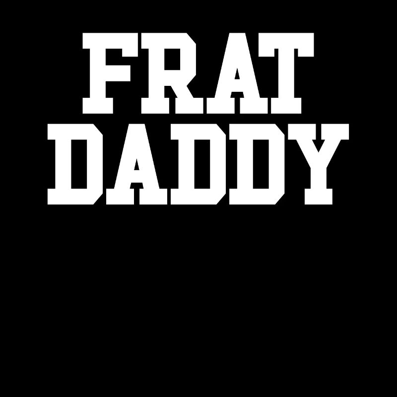 Frat Daddy Divertente Fraternità Uomini Frat Papà