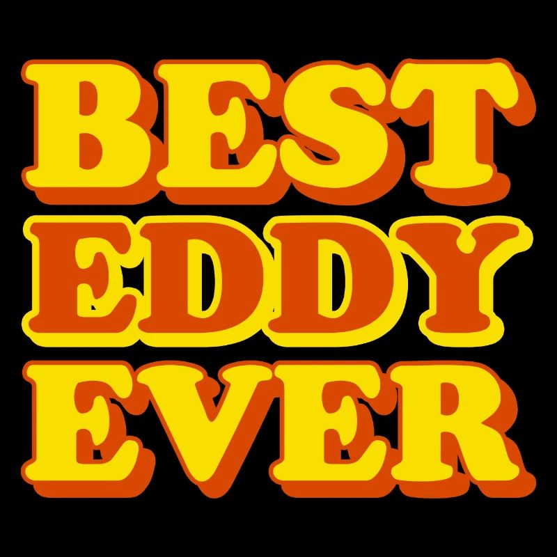 Eddy First Name Funny Gift