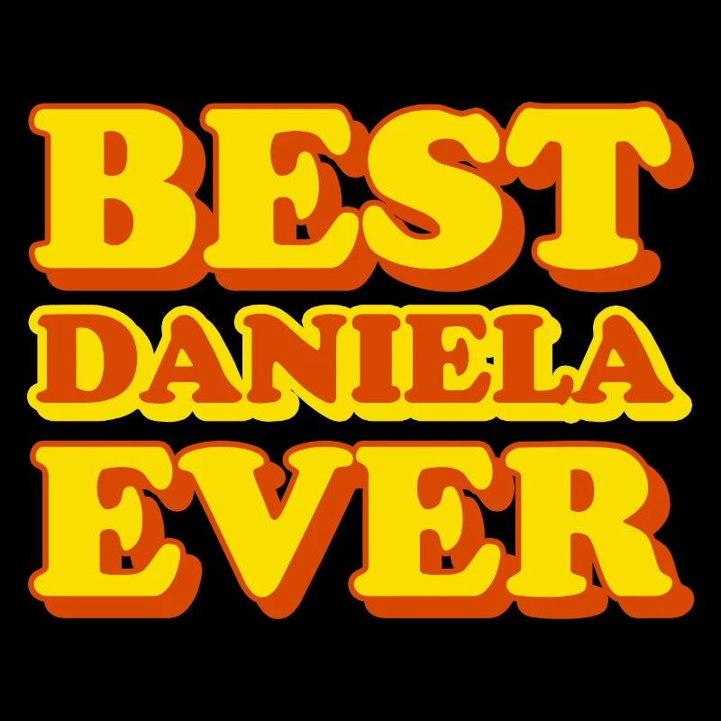 Daniela First Name Funny Gift