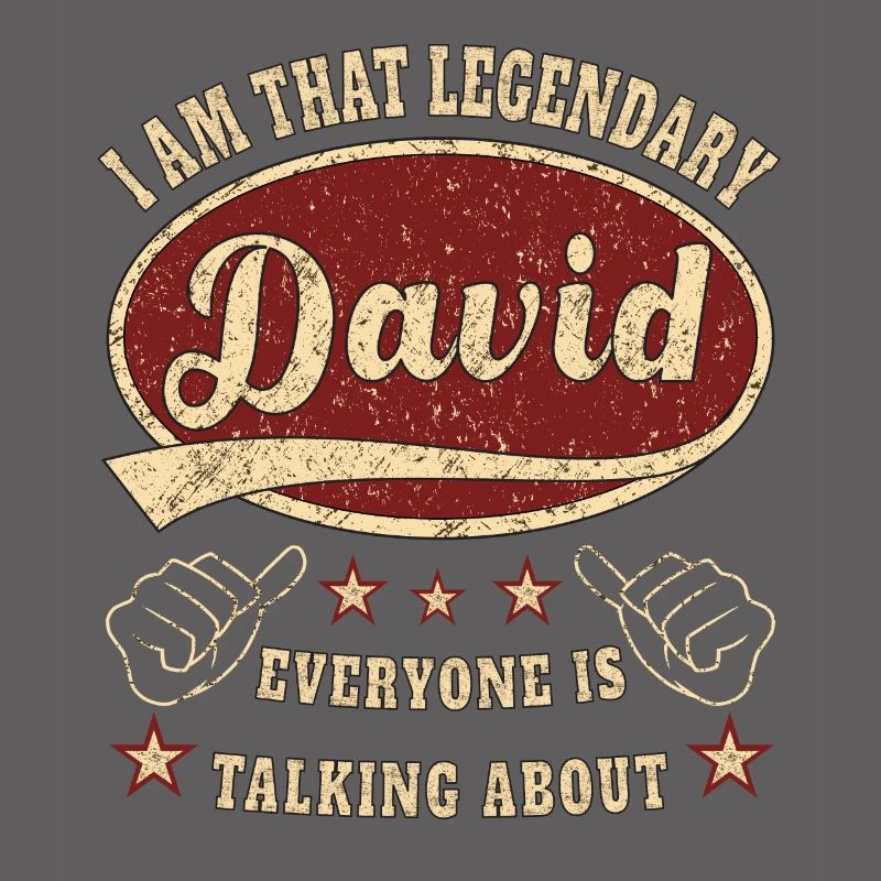 David i am that legendary David