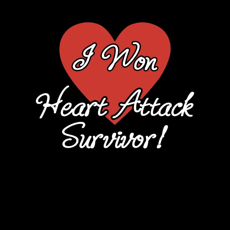 I Won Heart Attack Survivor Heart Attack survit