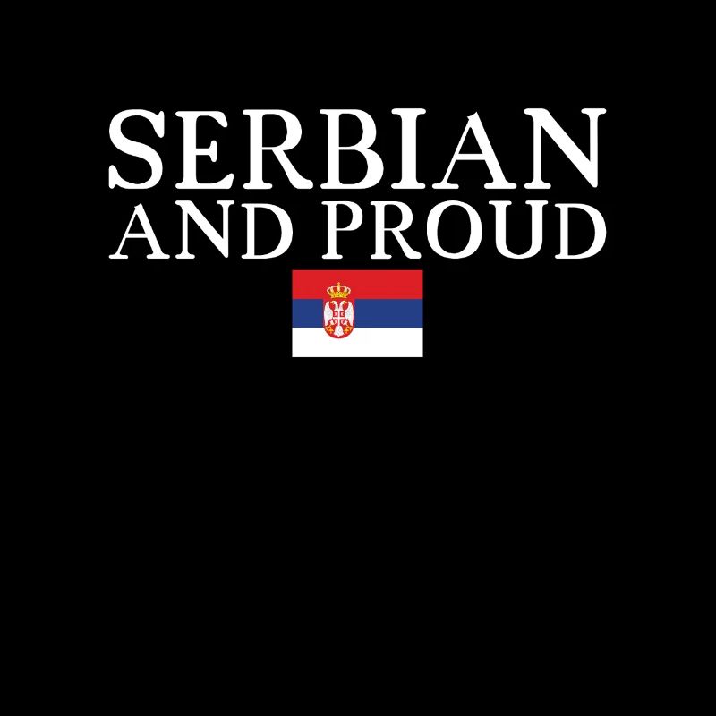 Serbe Et Fier Serbie Drapeau Serbe Serbe