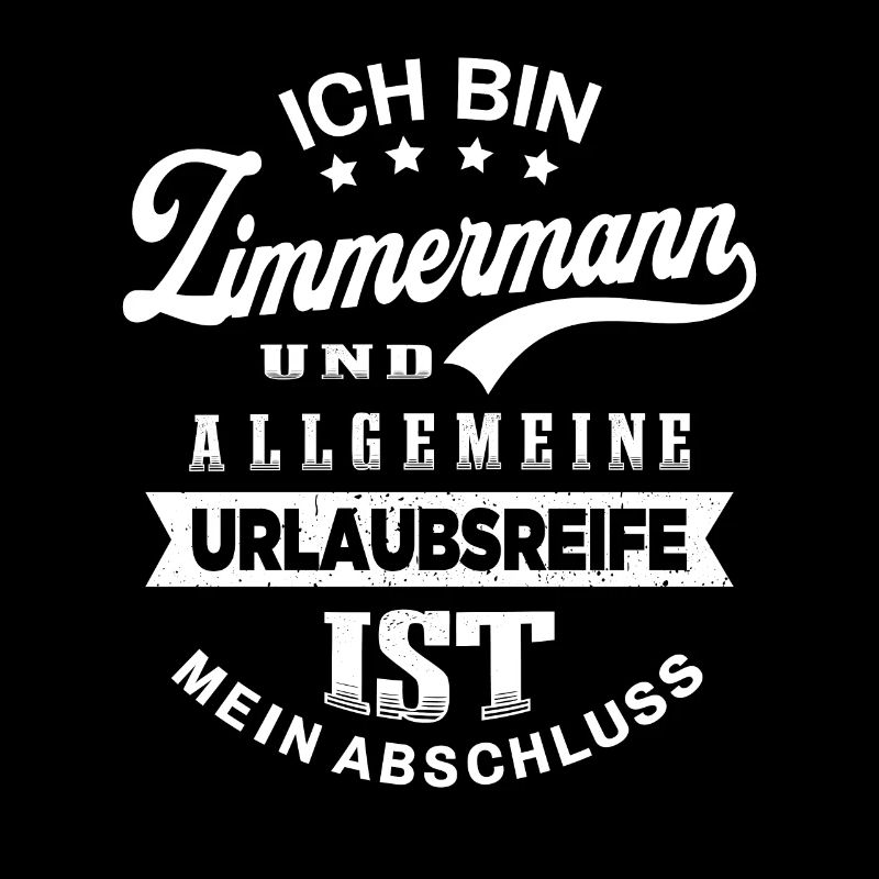 Zimmermann Urlaub Lustiges Zimmerer