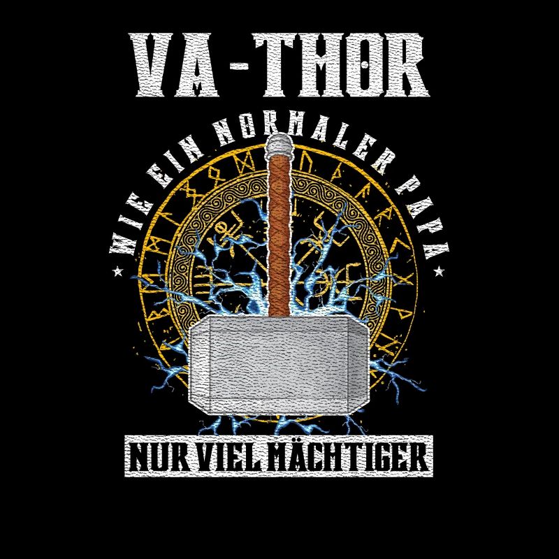 Va-Thor wie ein normaler Papa Nur viel Mächtiger