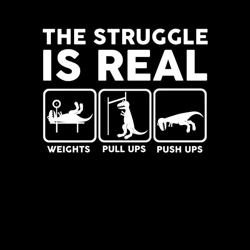 Dino The struggle is real funny T-Rex gym workout